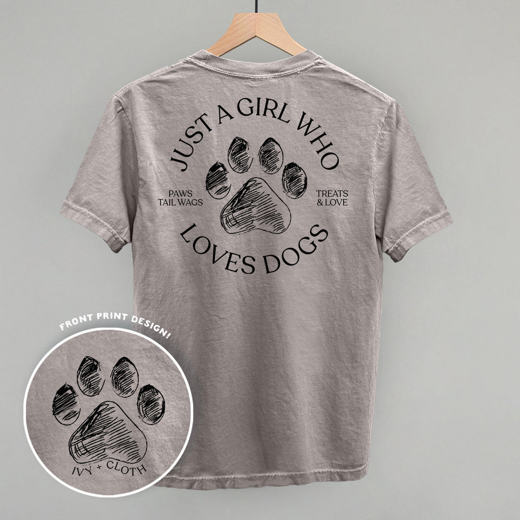 Just A Girl Who Loves Dogs (Back Print)